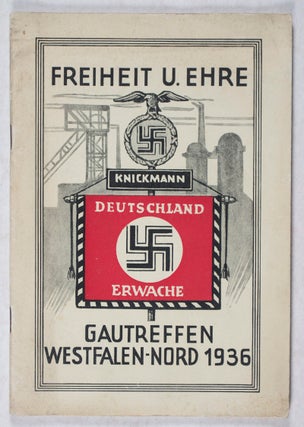 Item #43265 Freiheit u. Ehre Deutschland Erwache: Gautreffen Westfalen-Nord 1936. Arno...