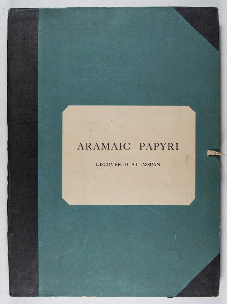 Item #43649 Aramaic Papyri Discovered at Assuan. A. H. Sayce, Arthur E. Cowley W. Spiegelberg, Seymour de Ricci, with the assistance of, Appendices by.