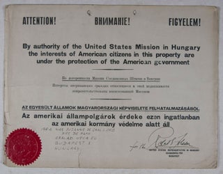 Item #43674 Attention! By authority of the United States Mission in Hungary [SIGNED]. Robert S....
