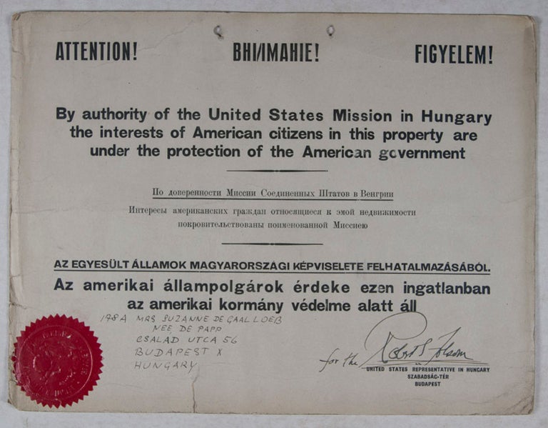 Item #43674 Attention! By authority of the United States Mission in Hungary [SIGNED]. Robert S. Folsom.