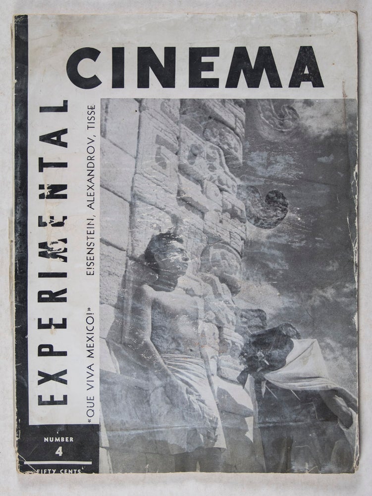 Item #43680 Experimental Cinema, Number 4 ("Que Viva Mexico!", Eisenstein, Alexandrov, Tisse). Seymour Stern, Lewis Jacobs, Alexander Brailovsky, Barnet G. Braver-Mann David Platt.