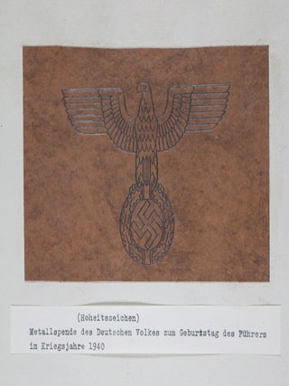 Metal Donation by the German People on the Occasion of the Führer's Birthday in the War Year 1940