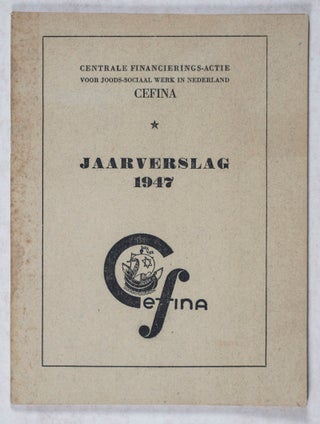 Item #43783 Centrale Financierings-actie voor Joods-sociaal Werk in Nederland: Jaarverslag 1947...