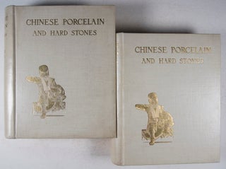 Chinese Porcelain and Hard Stones (2 vols.) [WITH 254 PHOTOGRAPHIC COLOR PLATES]