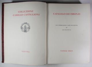 Collezione Camillo Castiglioni: Catalogo dei Bronzi