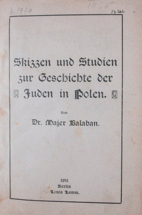 Item #43903 Skizzen und Studien zur Geschichte der Juden in Polen. Dr. Majer Balaban