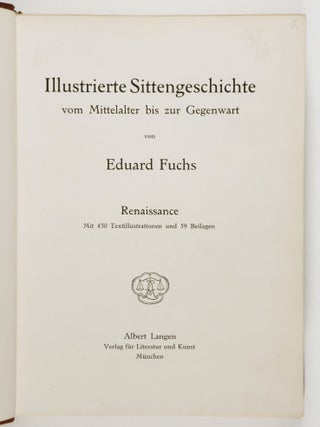 Illustrierte Sittengeschichte vom Mittelalter bis zur Gegenwart. 6 Vols.
