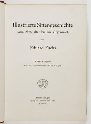Illustrierte Sittengeschichte vom Mittelalter bis zur Gegenwart. 6 Vols.