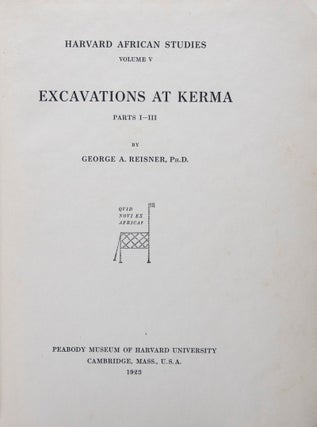 Item #43941 Excavations at Kerma Parts I–III. George A. Reisner