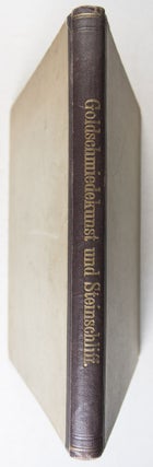Album von Objecten aus der Sammlung Kunstindustrieller Gegenstände des allerhöchsten Kaiserhauses: Arbeiten der Goldschmiede- und Steinschlifftechnik