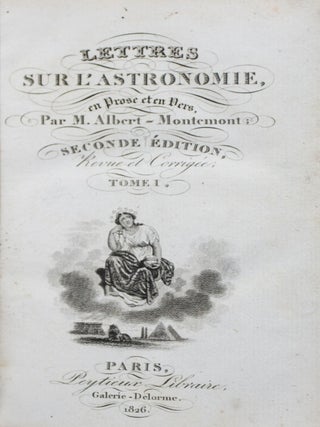Item #43960 Lettres sur l'Astronomie en Prose et en Vers. 4-vol. set (Complete). Albert Montemont