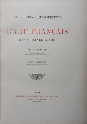 Exposition Rétrospective de l'Art Français des origines à 1800