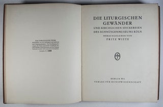 Die liturgischen Gewänder und kirchlichen Stickereien des Schnütgenmuseums Köln