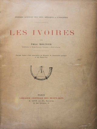 Histoire Générale des Arts Appliqués à l'Industrie: Les Ivoires