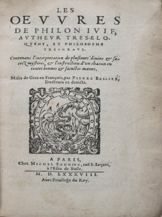 Item #43973 Les Oeuvres de Philon Juif, autheur tres-eloquent, et philosophe tres-grave....