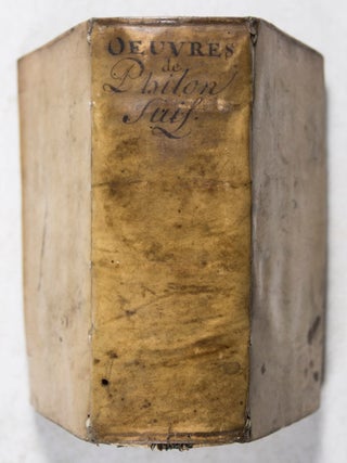 Les Oeuvres de Philon Juif, autheur tres-eloquent, et philosophe tres-grave. Contenans l'interpretation de plusieurs divins & sacrez mysteres, & l'instruction d'un chacun en toutes bonnes & sainctes moeurs
