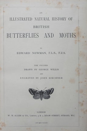 Item #44005 An Illustrated Natural History of British Butterflies and Moths. Edward Newman