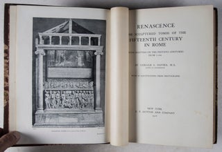 Renaissance: The Sculptured Tombs of the Fifteenth Century in Rome with Chapters on the Previous Centuries from 1100