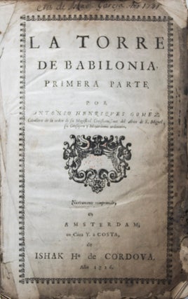 Item #44042 La Torre de Babilonia (Primera Parte). Antonio Henriques Gomez, Antonio Enriquez Gomez