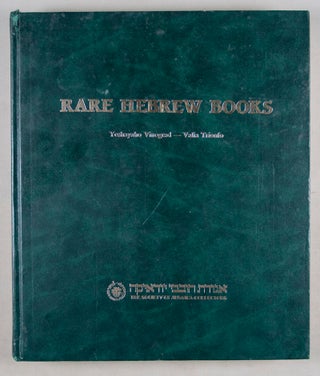 Rare Hebrew Books. A Listing of Books That Were Auctioned Publicly between 1976-1987 / Sefarim Ivriyim Atiḳim