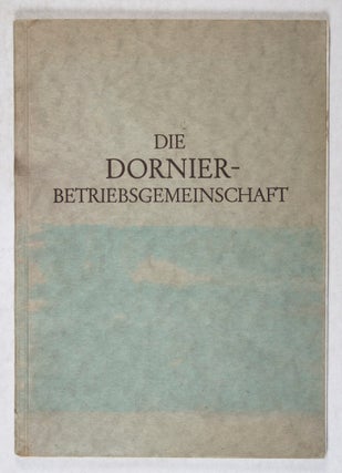 Item #44096 Die Dornier-Betriebsgemeinschaft. n/a