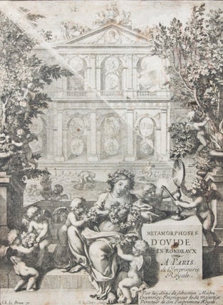 Item #44154 Métamorphoses d'Ovide en Rondeaux. Isaac de Benserade, Text by, Figures by, J. Le...