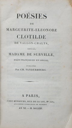 Item #44197 Poésies de Marguerite-Éléonore Clotilde de Vallon-Chalys, Depuis, Madame de...