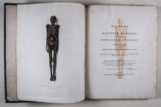 A History of Egyptian Mummies, and an Account of The Worship and Embalming of the Sacred Animals by Egyptians