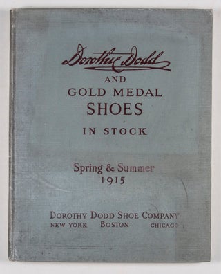 In-Stock Styles Spring and Summer 1915: Dorothy Dodd and Gold Medal Oxfords and Boots