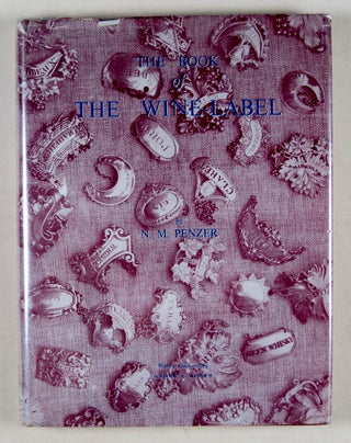 The Book of the Wine-Label [INSCRIBED] [WITH] Two Original Letters