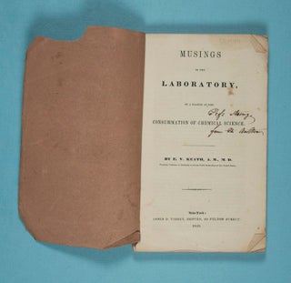 Musings in the Laboratory, or a Glance at the Consummation of Chemical Science [INSCRIBED]
