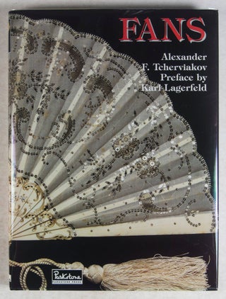 Item #44312 Fans: From the 18th to the Beginning of the 20th Century. Alexander F. Tcherviakov