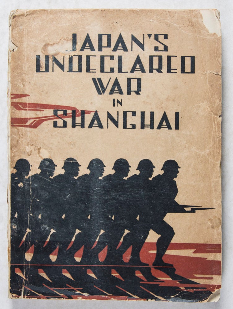 Item #44323 Symposium on Japan's Undeclared War in Shanghai. Kwei Chung-Shu.
