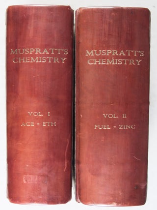 Chemistry: Theoretical, Practical & Analytical as Applied and Relating to the Arts and Manufactures. 2 Vols