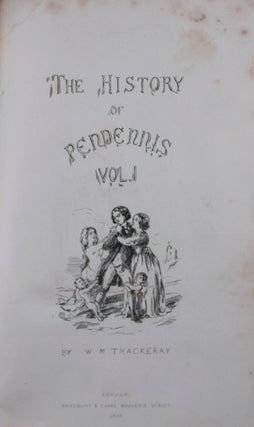 Item #44517 The History of Pendennis. His Fortune and Misfortunes, His Friends and His Greatest...