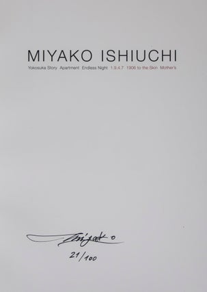 Miyako Ishiuchi: / Apartment/ Endless Night/ 1.9.4.7./ 1906 to the Skin/ Mother's [SIGNED]