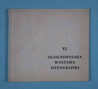 VI Ogólnopolskie Wystawy Fotografiki - Czerwiec 1956