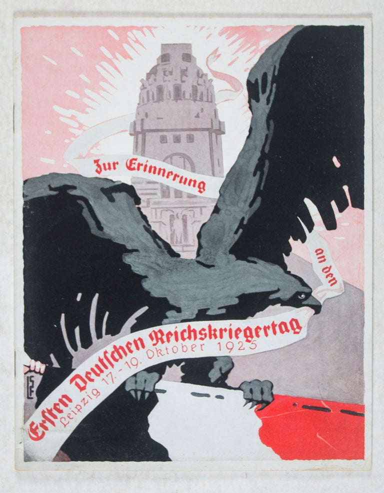 Item #44660 Erinnerungsschrift an den Ersten Deutschen Reichskriegertag zu Leipzig 17. bis 19. Oktober 1925. Max Wittrisch.