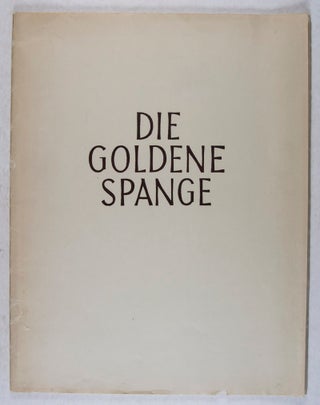 Die Goldene Spange: Wie sich der Feldwebel Bergmann die Goldene Nahkampfspange erwarb [WITH 15 ORIGINAL LITHOGRAPHS HAND-SIGNED BY OTTO CLEVÉ, A SOLDIER IN THE WEHRMACHT DURING THE CAMPAIGN ON THE EASTERN FRONT]