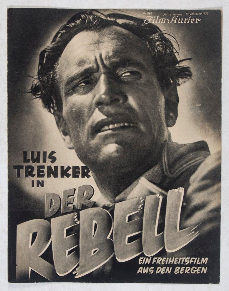 Item #44690 Der Rebell (Illustrierter Film-Kurier, No.1890). Kurt Bernhardt, Luis Trenker, directors.