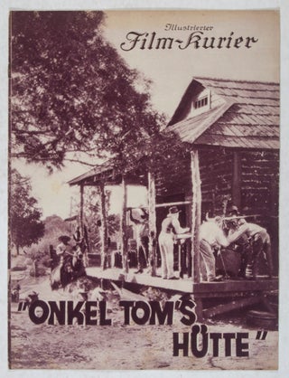 Item #44699 Onkel Tom's Hütte (Illustrierter Film-Kurier) [Uncle Tom's Cabin]. Harry A. Pollard,...