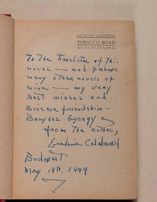 Item #44927 Tobacco Road (Dohányföldek) [INSCRIBED] (Two copies of the First Hungarian edition...