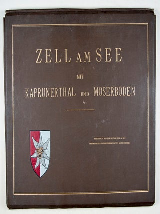 Zell am See mit Kaprunerthal und Moserboden