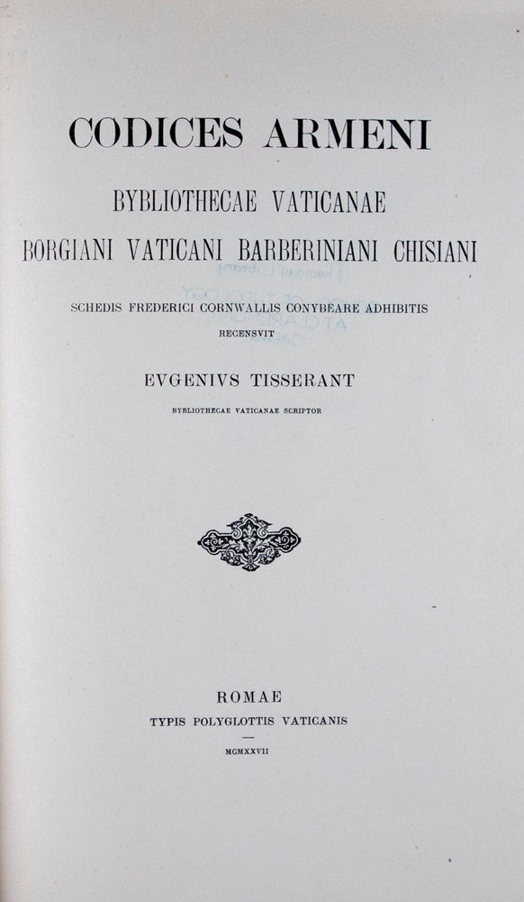 Item #45248 Codices armeni Bybliothecae vaticanae Borgiani, Vaticani, Barberiniani, Chisiani. Eugène Tisserant.