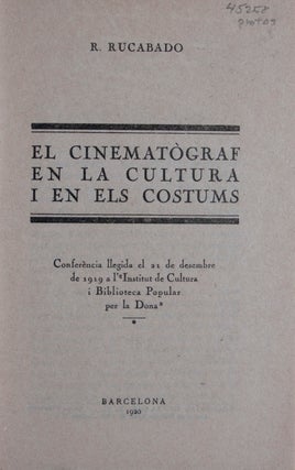 Item #45258 El Cinematograf en La Cultura I en Els Costums (The Cinematographer in Culture and in...