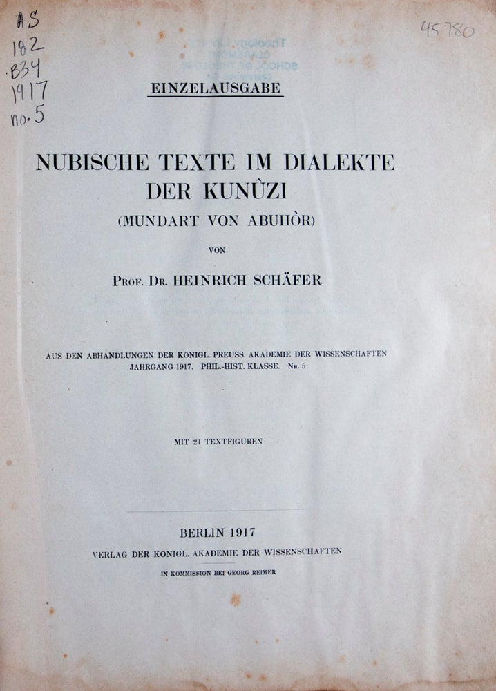 Item #45780 Nubische Texte im Dialekte der Kunuzi (Nubian Texts in Kunuzi dialect; Abuhor Vernacular)). Heinrich Schäfer.