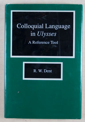 Colloquial Language in Ulysses. A Reference Tool [INSCRIBED]