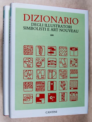 Dizionario Degli Illustratori Simbolisti E Art Nouveau. 2 Vols.
