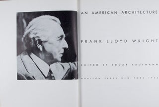 An American Architecture. Frank Lloyd Wright