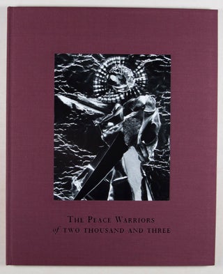 The Peace Warriors of Two Thousand and Three [SIGNED with Original Print on Cover]